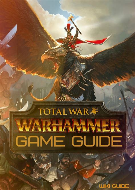 total war warhammer guide.